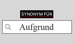 Aufgrund-Synonyme-01