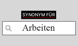 Arbeiten-Synonyme-01