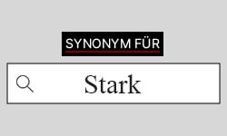 Stark-Synonyme-01