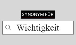 Wichtigkeit Synonyme-01