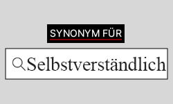 Selbstverständlich-Synonyme-01