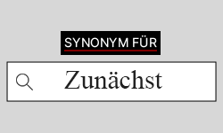 Zunächst-Synonyme-01