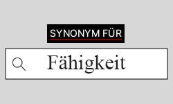 Fähigkeit-Synonyme-01