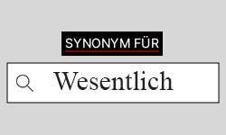 Wesentlich-Synonyme-01