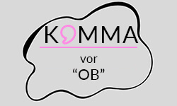 Komma-vor-ob-01