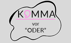 Komma-vor-oder-01